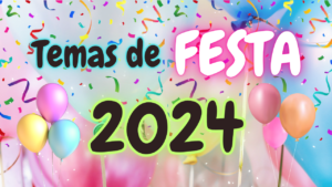 Leia mais sobre o artigo 7 Ideias de Temas para Festas que Vão Bombar em 2024